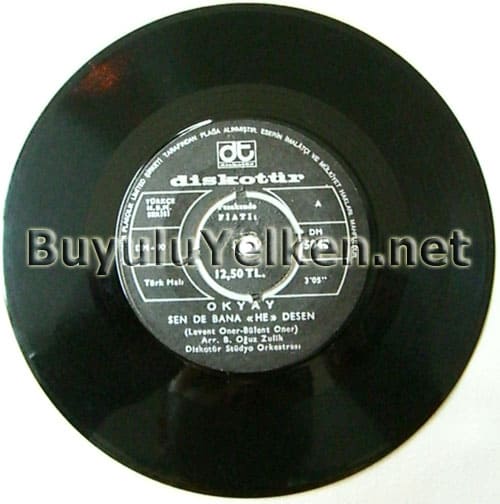 Okyay - Sende bana he desen - Gel gelem, sev sevem (Diskotür DT-5040) A yüzü